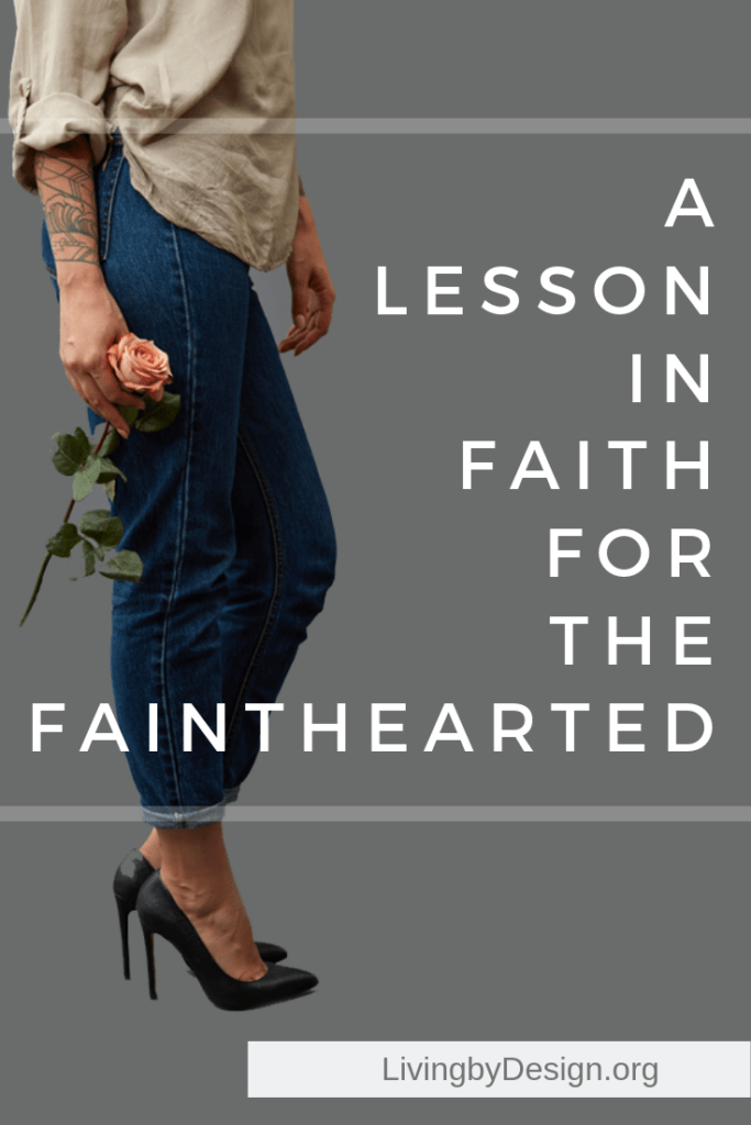 A lesson in faith for the fainthearted: loving others