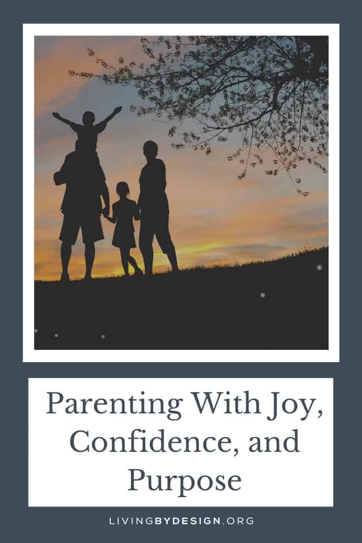 Parenting With Joy, Confidence, and Purpose