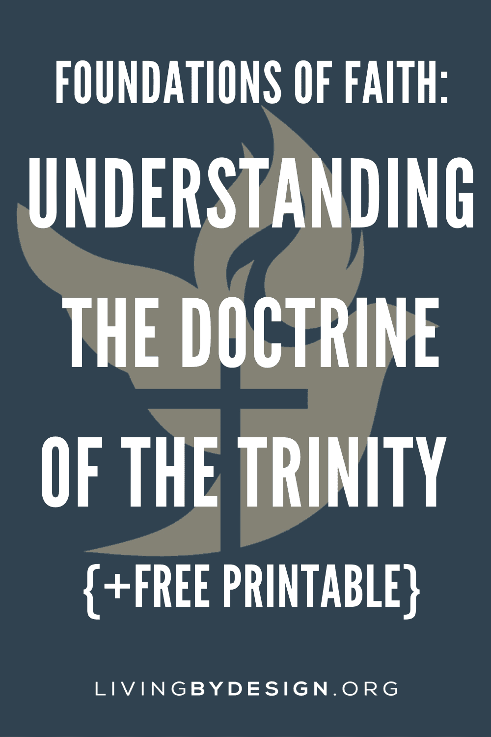 Understanding the Doctrine of the Trinity (+ Free Printable ...