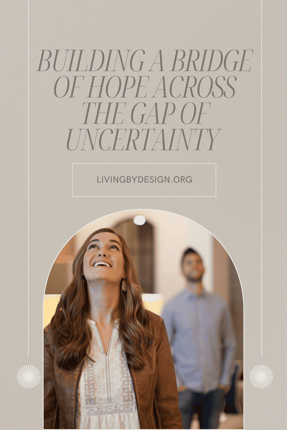 Building a Bridge of Hope Across the Tragic Gap of Uncertainty