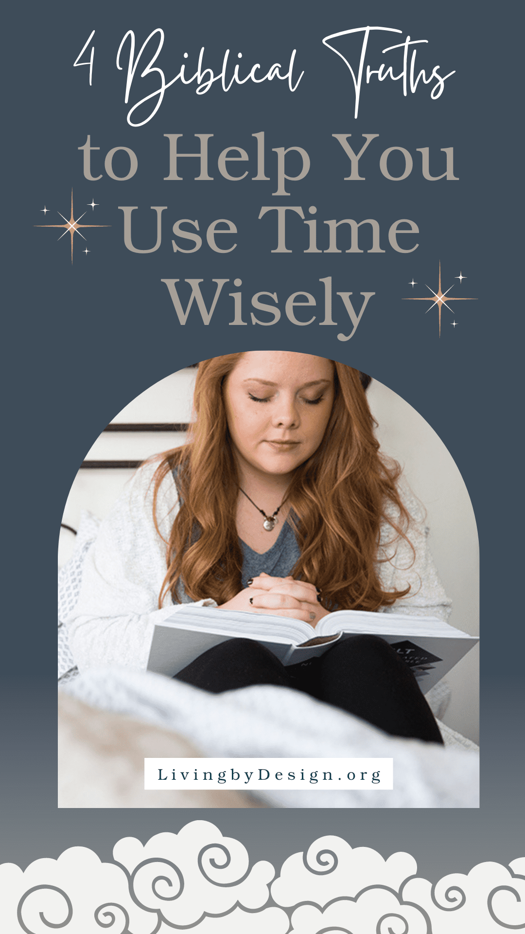 4 Biblical Truths to Help You Use Time Wisely