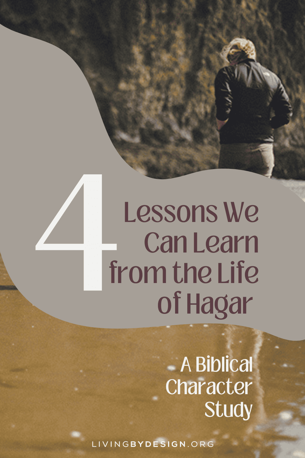 4 Lessons from the Life of Hagar A Biblical Character Study